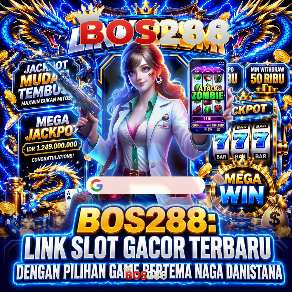 BOS288: Link Slot Gacor Terbaru dengan Pilihan Game Bertema Naga dan Istana